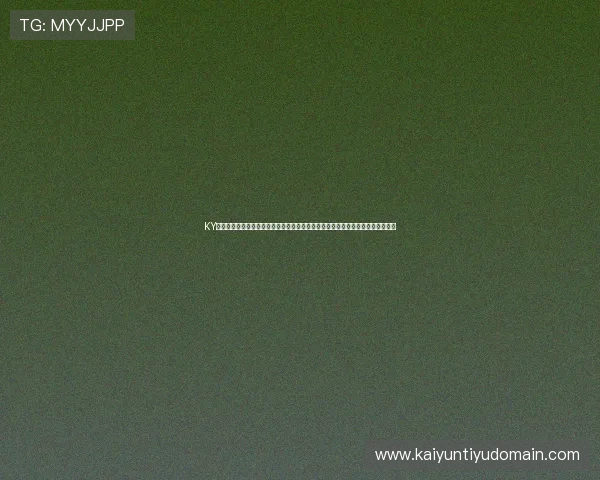 KY体育开户下载官网详细指南,帮助新手快速注册开户,开启专业体育博彩体验之旅 KY体育开户下载官网详细指南,帮助新手快速注册开户,开启专业体育博彩体验之旅